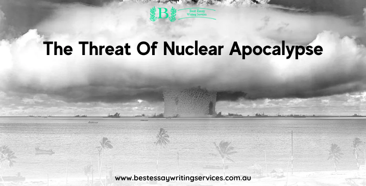 The Threat Of Nuclear Apocalypse