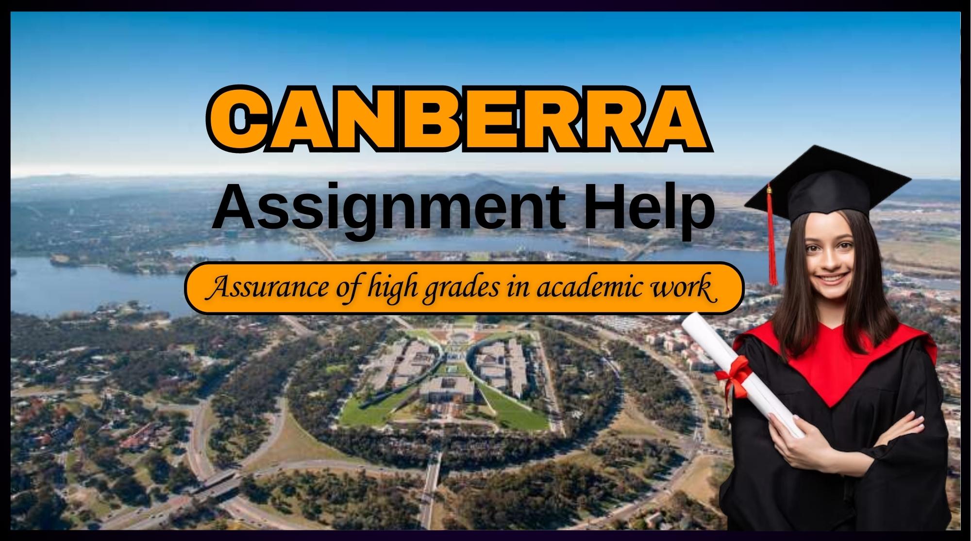 Assignment Help in Canberra - Assurance of High Grades in Academic Work