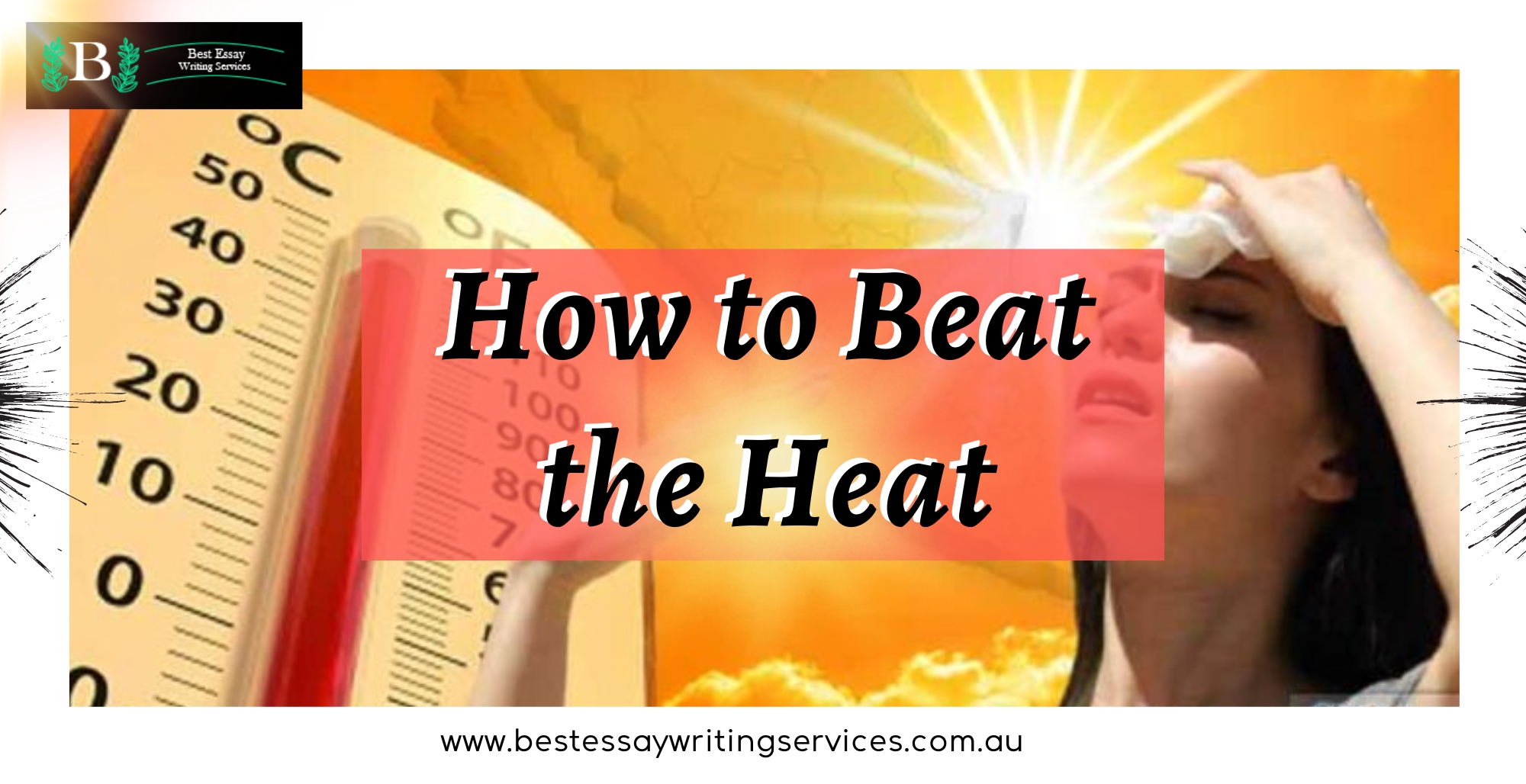 How To Beat The Heat