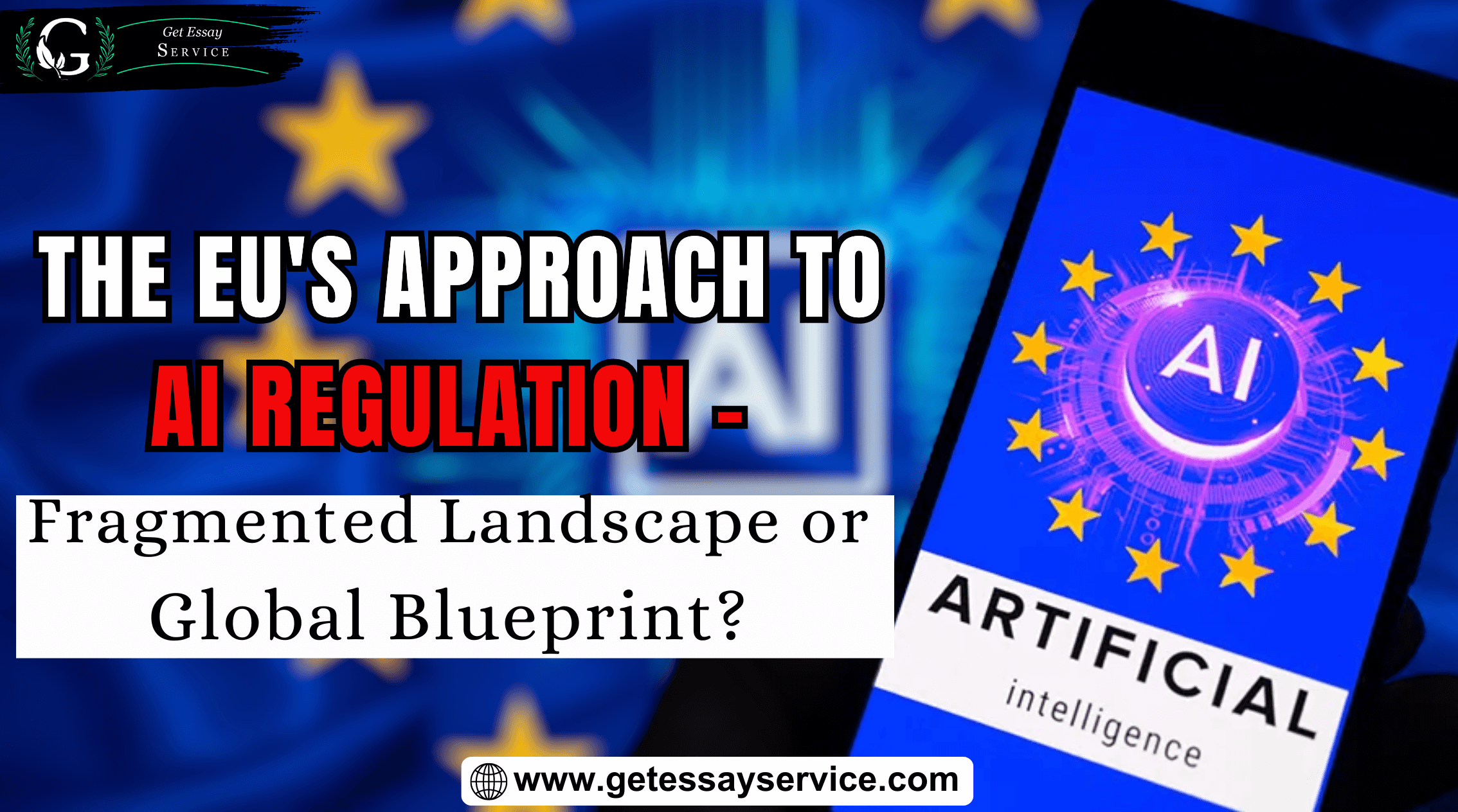 The Eu'S Approach To Ai Regulation - Fragmented Landscape Or Global Blueprint?